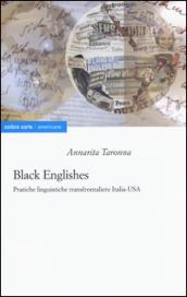 Black englishes. Pratiche linguistiche transfrontaliere Italia-USA