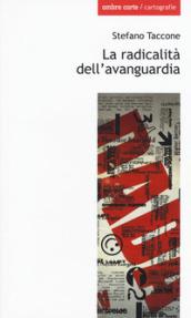 La radicalità dell'avanguardia