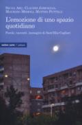 L'emozione di uno spazio quotidiano