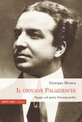 Il giovane Palazzeschi. Saggi sul poeta d'avanguardia