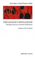 Psicoanalisi e rivoluzione. Psicologia critica per i movimenti di liberazione