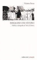 Immagini che vivono. Politica e fotografia in Tano D'Amico