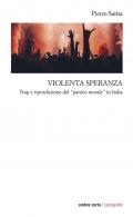 Violenta speranza. Trap e riproduzione del panico morale