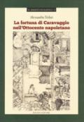La fortuna di Caravaggio nell'Ottocento napoletano