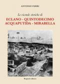 Le vicende storiche di Eclano, Quintodecimo, Acquaputida, Mirabella