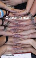 Quaranta mani