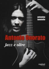 Antonio Onorato. Jazz e oltre