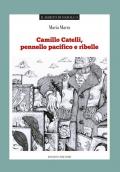Camillo Catelli, pennello pacifico e ribelle