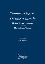 Tommaso d'Aquino. «De ente et essentia». Selezione di brani e commento