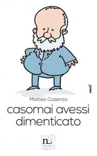 Casomai avessi dimenticato