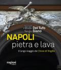 Napoli pietra e lava. Il lungo viaggio de «L'Uovo di Virgilio»