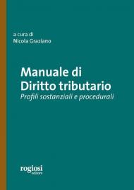 Manuale di diritto tributario. Profili sostanziali e procedurali