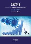 Caos-19. Testimonianza di una pandemia economica e fiscale