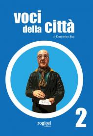 Voci della città. Vol. 2