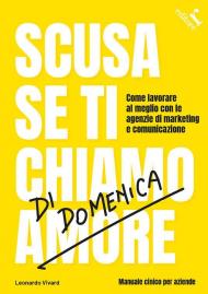 Scusa se ti chiamo di domenica