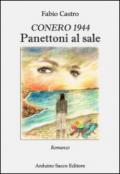 Panettoni al sale. Conero 1944