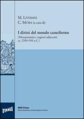 I diritti del mondo cuneiforme. (Mesopotamia e regioni adiacenti, ca. 2500-500 a.C.). Ediz. italiana e inglese