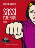 Sassi come pugni