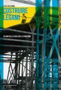 Costruire legami. 50 anni della Cassa Edile a Pordenone