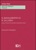 Il regolamento CE n. 261/2004. Regole comuni in materia trasporto aereo