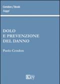 Dolo e prevenzione del danno