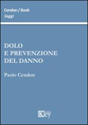 Dolo e prevenzione del danno