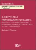 Il diritto alla partecipazione scolastica. Come rimuovere, con la personalizzazione degli interventi, gli ostacoli alla realizzazione dei bisogni educativi...