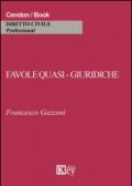 Favole quasi-giuridiche