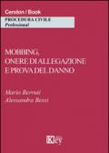 Mobbing, onere di allegazione e prova del danno