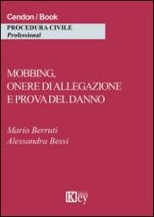 Mobbing, onere di allegazione e prova del danno