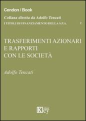 Trasferimenti azionari e rapporti con la società