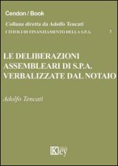 Le deliberazioni assembleari di S.p.A. verbalizzate dal notaio