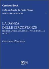 La danza delle circostanze. Profili applicativi degli accidentalia delicti