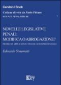 Novelle legislative penali: modifica o abrogazione? Problemi applicativi e prassi giurisprudenziale