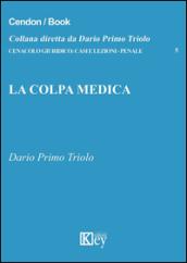 La colpa medica. Penale