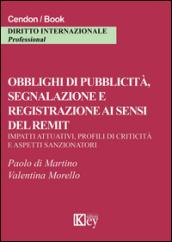 Obblighi di pubblicità, segnalazione e registrazione ai sensi del remit. Impatti attuativi, profili di criticità e aspetti sanzionatori