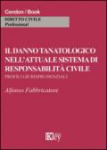 Il danno tanatologico nell'attuale sistema di responsabilità civile. Profili giurisprudenziali