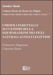 I profili parentali e successori della equiparazione dei figli naturali ai figli legittimi