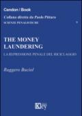 The money laundering. La repressione penale del riciclaggio