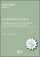 La buona scuola. Il personale docente di fronte alle novità della riforma