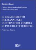 Il risarcimento del danno nei contratti di vendita di pacchetti turistici