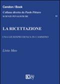 La ricettazione. Una giurisprudenza in cammino