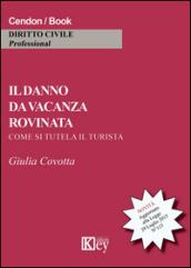 Il danno da vacanza rovinata. Come si tutela il turista