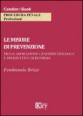 Le misure di prevenzione. Tra elaborazione giurisprudenziale e prospettive di riforma