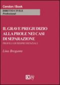 Il grave pregiudizio alla prole nei casi di separazione. Profili giurisprudenziali