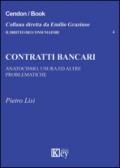 Contratti bancari. Anatocismo, usura ed altre problematiche