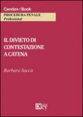 Il divieto di contestazione a catena