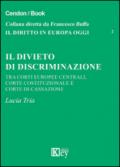 Il divieto di discriminazione tra corti europee centrali, Corte Costituzionale e Corte di cassazione