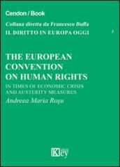 The european convention on human rights. In times of economics crisis and austerity measures