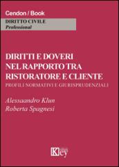 Diritti e doveri nel rapporto tra ristoratore e cliente. Profili normativi e giurisprudeziali